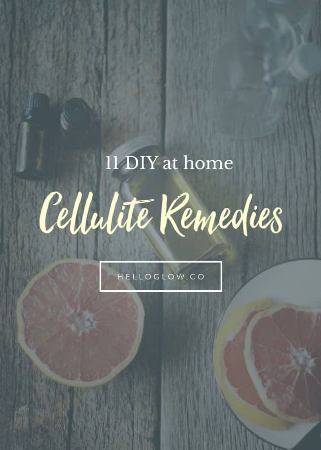 11 DIY Cellulite Remedies You Can Do at Home - Hello Glow