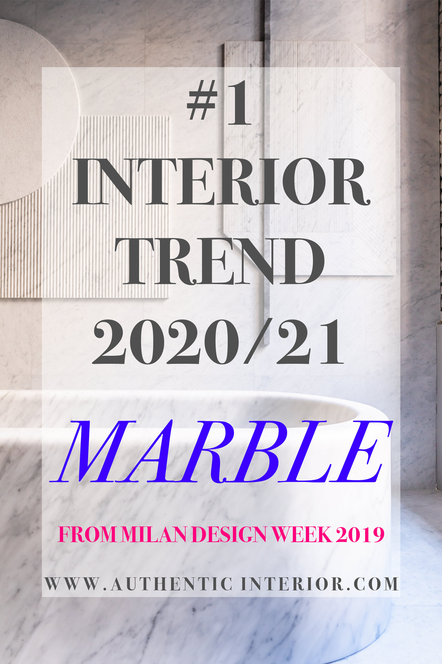 Interior design trends for 2020_Marble interior design trends 2020_Authentic Interior design blog_interior design trends for 2020