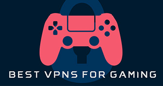 6 Best VPN for Gaming – No Lags, 0% Packet Loss and Reduce Ping ms