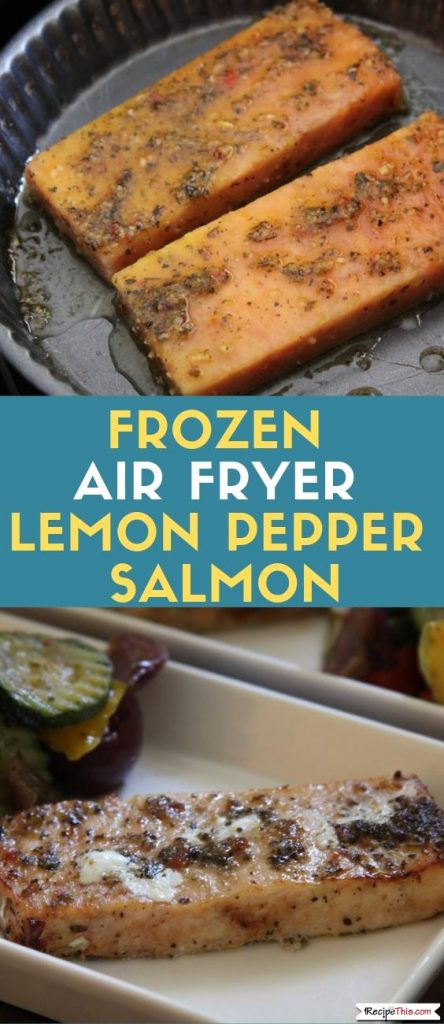 Frozen Air Fryer Lemon Pepper Salmon With Mediterranean Vegetables